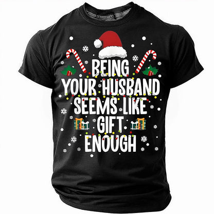 Christmas Husband Gift Enough Funny Tee